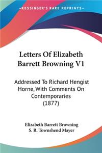 Letters Of Elizabeth Barrett Browning V1