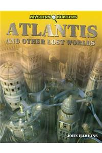 Atlantis and Other Lost Worlds