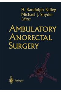 Ambulatory Anorectal Surgery