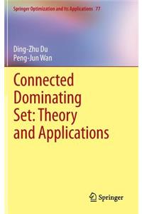 Connected Dominating Set: Theory and Applications