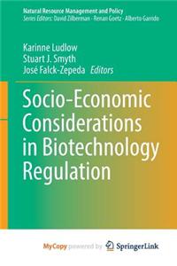 Socio-Economic Considerations in Biotechnology Regulation