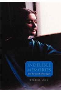 Indelible Memories