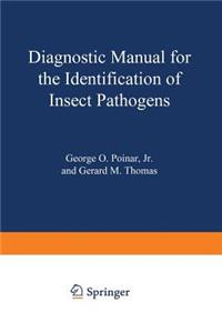 Diagnostic Manual for the Identification of Insect Pathogens