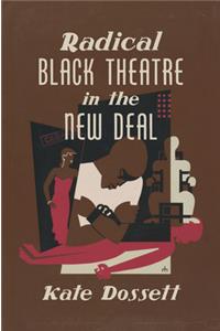 Radical Black Theatre in the New Deal