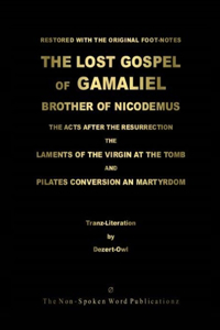 The LOST GOSPEL of GAMALIEL [Colour Format]