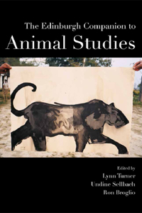 Edinburgh Companion to Animal Studies