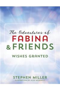 The Adventures of Fabina and Friends