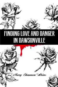 Finding Love and Danger in Dawsonville
