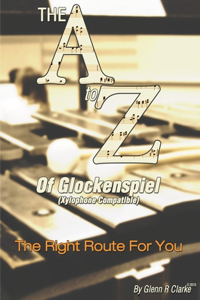 A to Z of Glock & Xylophone