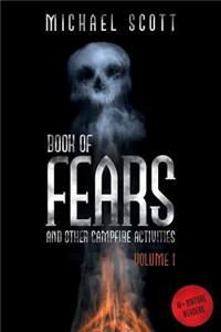 Book of Fears: And Other Campfire Activities