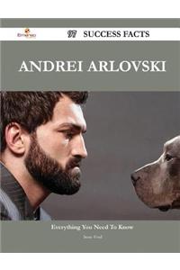 Andrei Arlovski 97 Success Facts - Everything You Need to Know about Andrei Arlovski