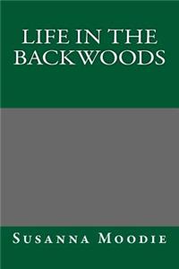 Life in the Backwoods