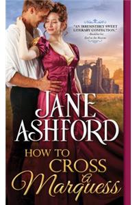 How to Cross a Marquess