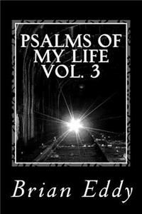 Psalms of My Life vol. 3