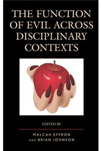 Function of Evil across Disciplinary Contexts