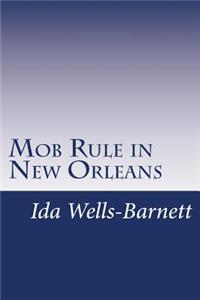 Mob Rule in New Orleans