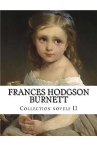 Frances Hodgson Burnett, Collection novels II