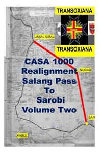 Casa 1000 Realignment Salang Pass to Sarobi Volume Two