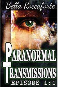 Paranormal Transmissions 1: 1: Push