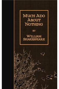 Much Ado About Nothing