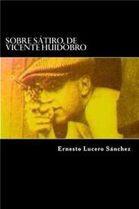 Sobre SÃ¡tiro, de Vicente Huidobro