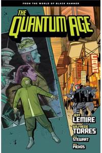 Quantum Age: From The World Of Black Hammer Volume 1