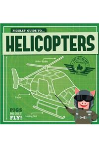 Piggles' Guide to Helicopters
