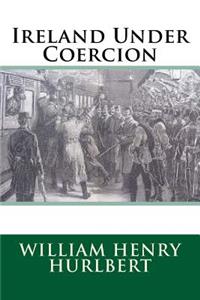 Ireland Under Coercion