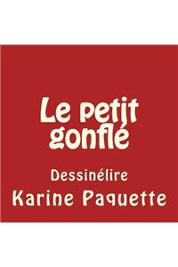 Le petit gonfle