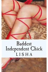 Baddest Independent Chick