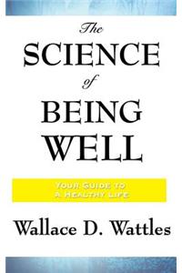 Science of Being Well