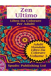 Zen Ultimo Libro Da Colorare Per Adulti