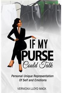 If my PURSE could talk