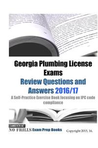 Georgia Plumbing License Exams Review Questions and Answers 2016/17