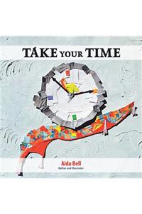 Take Your Time
