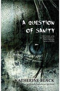 A Question of Sanity