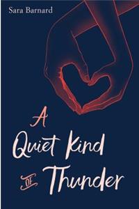 A Quiet Kind of Thunder