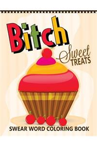 B*tch Sweet Treats Swear Word Coloring Books