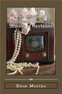 Women of Grayson House II: A Sharing of Heirlooms