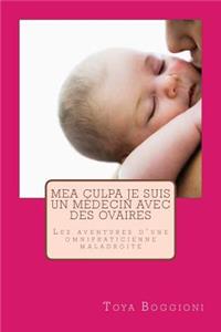 Mea culpa je suis un médecin avec des ovaires