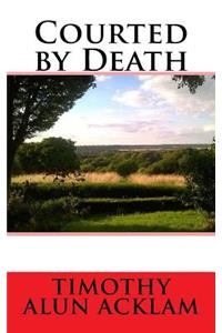 Courted by Death