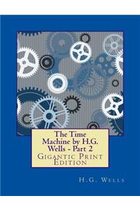 Time Machine by H.G. Wells - Part 2