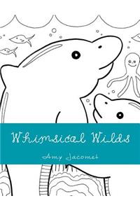 Whimsical Wilds