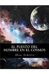 El Puesto del Hombre En El Cosmos