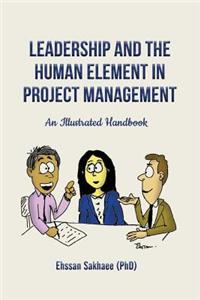 Leadership and the Human Element in Project Management