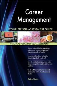 Career Management Complete Self-Assessment Guide