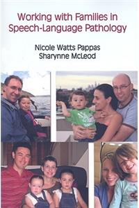 Working with Families in Pediatric Speech-language Pathology