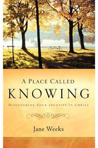 Place Called Knowing