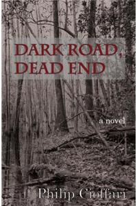 Dark Road, Dead End