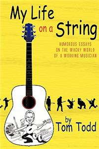 My Life on a String